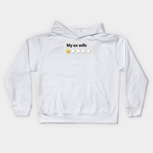 My ex wife Kids Hoodie